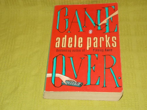 Game Over - Adele Parks - Penguin