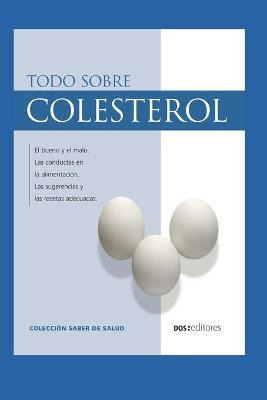 Libro Todo Sobre Colesterol : El Bueno Y El Malo - Romin