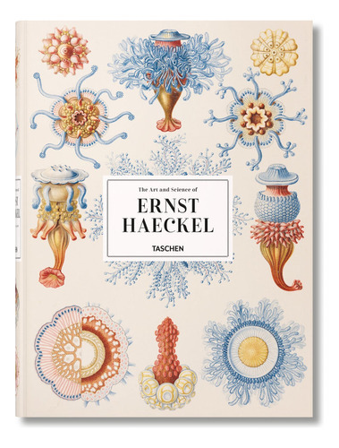 The Art And Science Of Ernst Haeckel, De , Voss, Julia. Editorial Taschen, Tapa Dura En Inglés