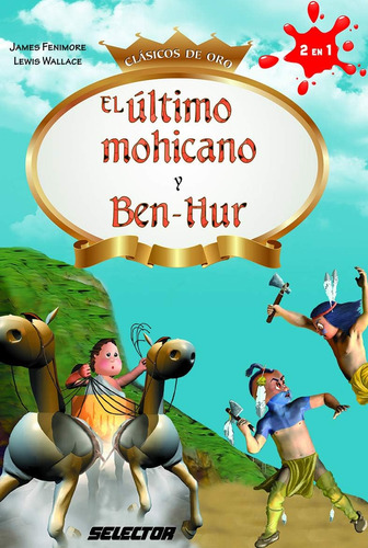 Libro: El Ultimo Mohicano Y Ben-hur (spanish Edition)