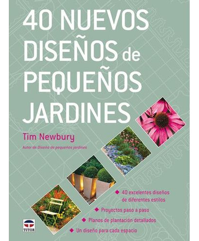 Libro 40 Nuevos Diseños De Pequeños Jardines