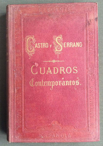 Cuadros Contemporáneos - José De Castro Y Serrano  Año 1871