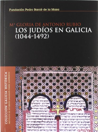 Libro Los Judios En Galicia 1044 1492  De Antonio Rubio Mari