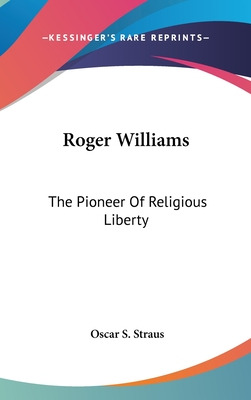 Libro Roger Williams: The Pioneer Of Religious Liberty - ...