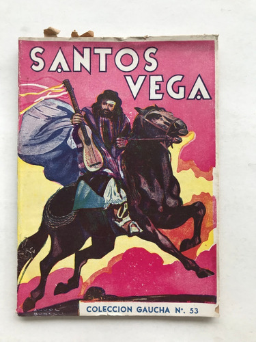 Santos Vega Coleccion Gaucha N° 53 Año 1943