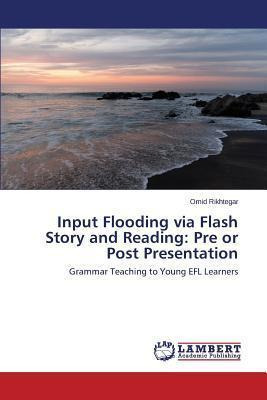 Libro Input Flooding Via Flash Story And Reading : Pre Or...