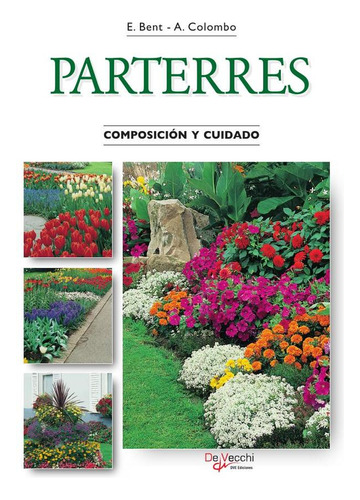 Parterres, De A. Colombo Y E. Bent