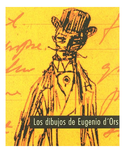 Libro Los Dibujos De Eugenio D'ors De V V A A