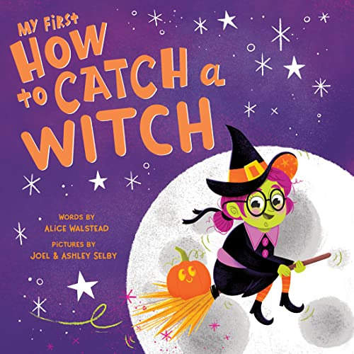 Book : My First How To Catch A Witch A Spooky Halloween...