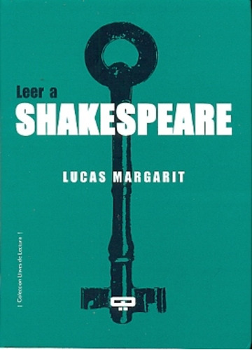 Shakespeare. Una Introduccion - Lucas Margarit