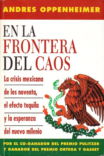 En La Frontera Del Caos, De Oppenheimer, Andres. Editorial Vergara, Tapa Tapa Blanda En Español