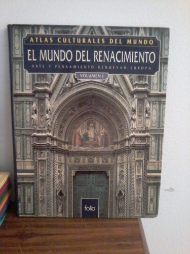 Atlas Culturales Del Mundo  Renacimiento  Volumen 1  Folio