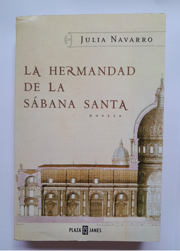 La Hermandad De La Sábana Santa - Julia Navarro