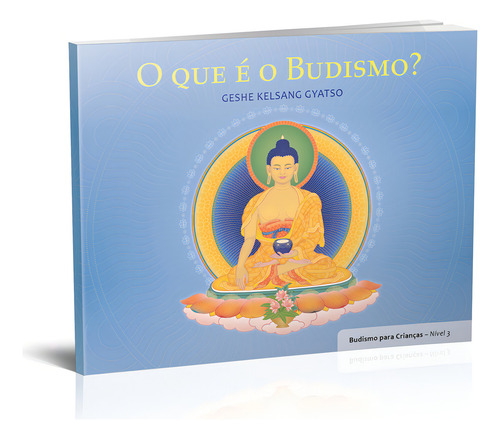 Budismo Para Criancas de Gyatso, Geshe Kelsang