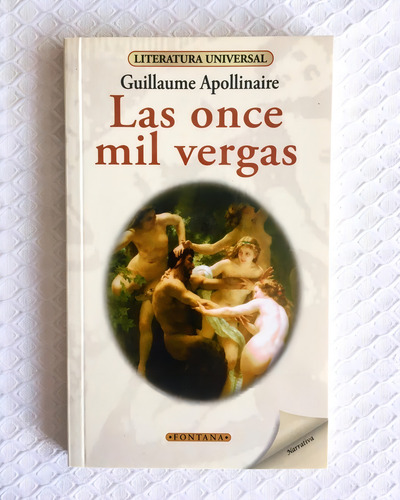 Las Once Mil Vergas. - Guillaume Apollinaire