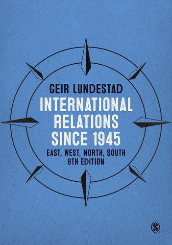 Libro: International Relations Since 1945: East, West, South