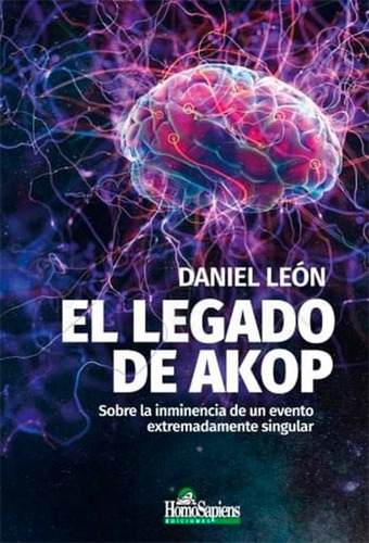 El Legado De Akop - Sobre La Inminencia De Un Evento -d Leon