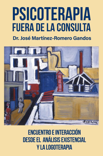 Libro: Psicoterapia Fuera De La Consulta: Encuentro E Intera