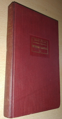 Presidencia De La República Tomo 1 General Mitre La Nación 