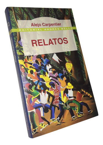 Relatos - Alejo Carpentier