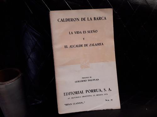 La Vida Es  Sueño Y El Alcalde De Zalamea