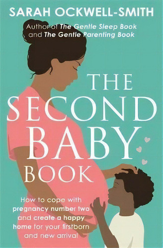The Second Baby Book, De Sarah Ockwell-smith. Editorial Little Brown Book Group, Tapa Blanda En Inglés