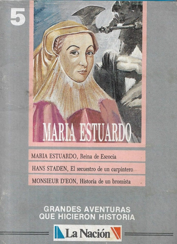 María Estuardo L Tragicomedia De Charles D ' Eon / La Nación