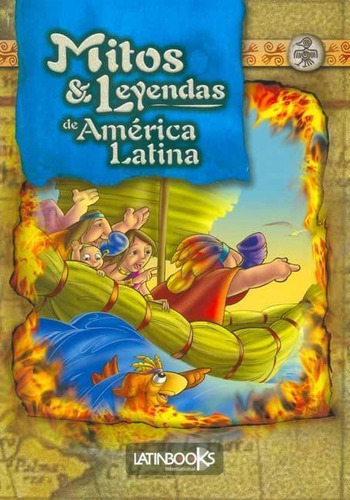 Mitos Y Leyendas De America Latina - Azul--latinbooks