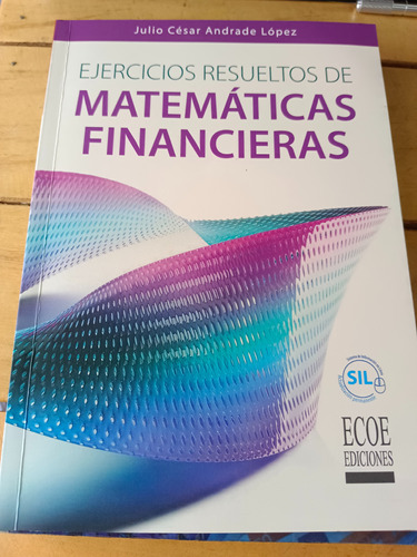 Libro Ejercicios Resueltos De Matemáticas Financieras 2x1 Ex