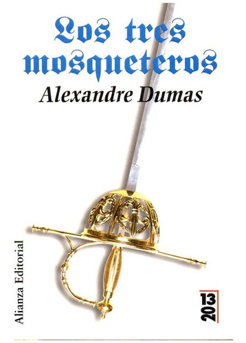 Los Tres Mosqueteros - Dumas - Alianza Editorial