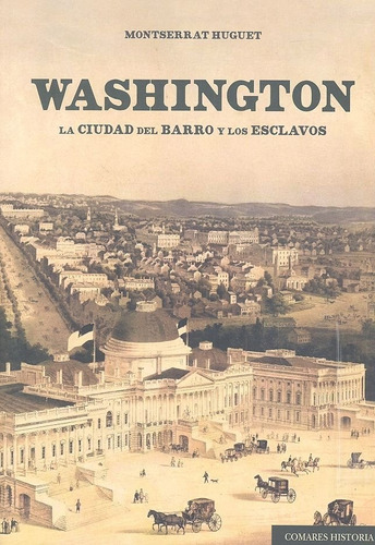Washington, De Huguet Santos, Montserrat. Editorial Comares, Tapa Blanda En Español