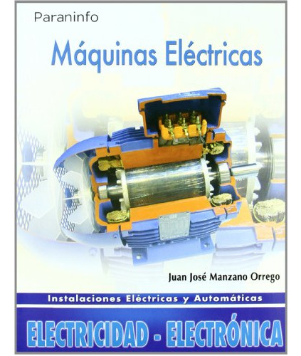 Libro Máquinas Eléctricas De Juan José Manzano Orrego
