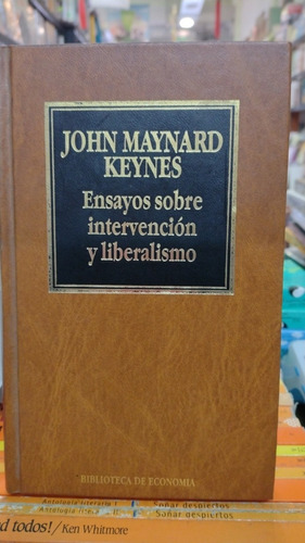 Ensayos Sobre Intervención Y Liberalismo John Maynard Keynes