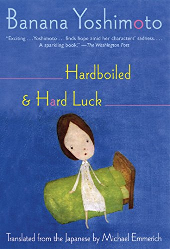Libro Hardboiled & Hard Luck De Yoshimoto Banana  Grove Atla