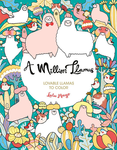 Libro: A Million Llamas: Lovable Llamas To Color (a Million 