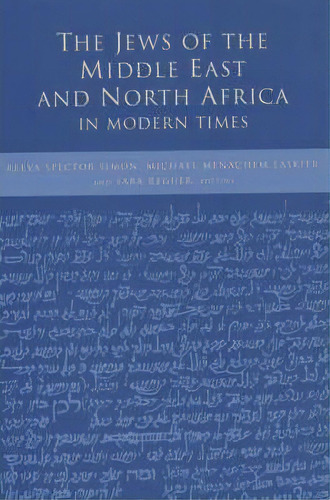 The Jews Of The Middle East And North Africa In Modern Times, De Reeva Spector Simon. Editorial Columbia University Press, Tapa Blanda En Inglés