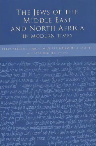 The Jews Of The Middle East And North Africa In Modern Times, De Reeva Spector Simon. Editorial Columbia University Press, Tapa Blanda En Inglés