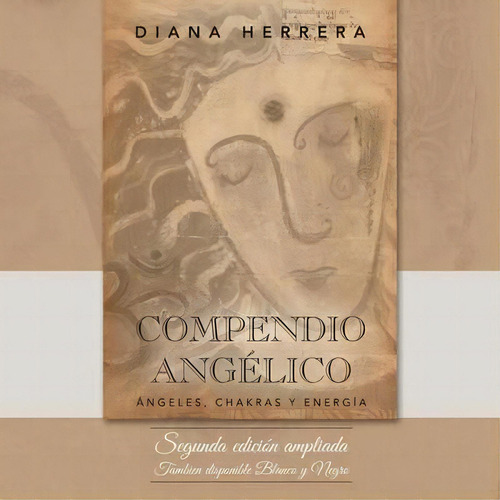Compendio Angelico, De Diana Herrera. Editorial Palibrio, Tapa Blanda En Español