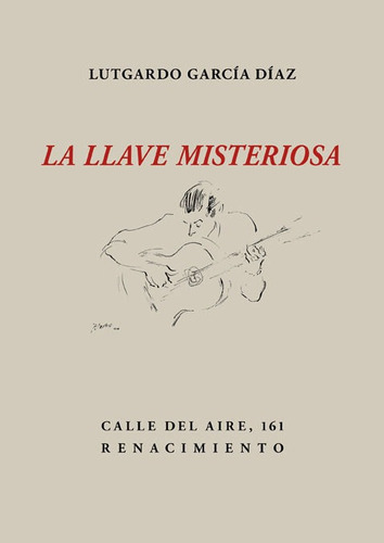 La llave misteriosa, de García Díaz, Lutgardo. Editorial Renacimiento, tapa blanda en español