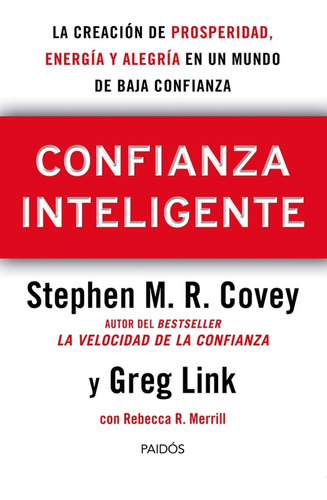 Confianza Inteligente - Sthephen M. R. Covey/ Greg Link