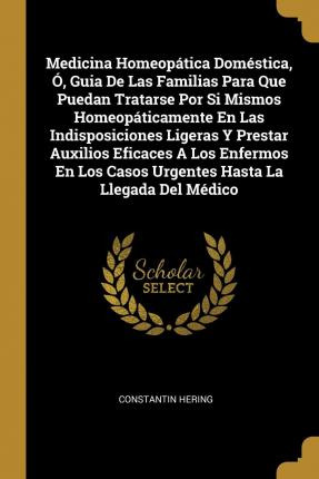 Libro Medicina Homeop Tica Dom Stica, , Guia De Las Famil...