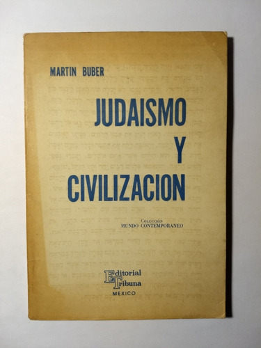 Judaísmo Y Civilización , Martin Buber