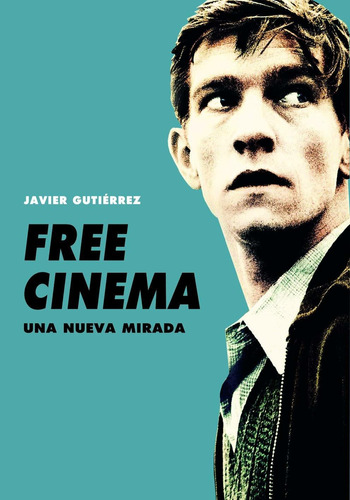 Free Cinema   Una Nueva Mirada