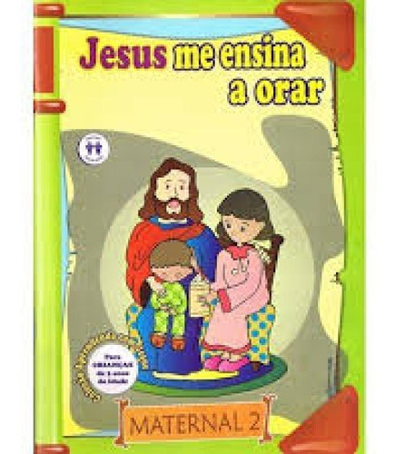 Jesus Me Ensina A Orar - Maternal Ii