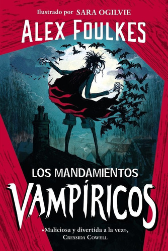 Libro: Los Mandamientos Vampíricos. Foulkes, Alex. Anaya