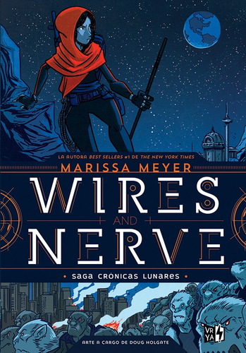 Wires And Nerve (saga Cronicas Lunares 7)