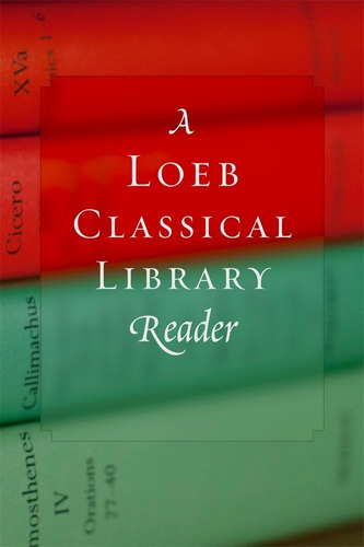 Libro A Loeb Classical Library Reader -inglés