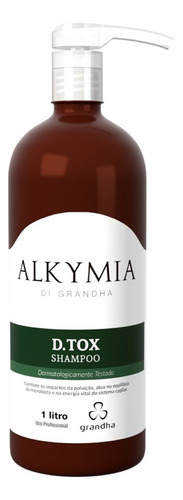 Shampoo Limpeza Intensiva D.tox Alkymia Di Grandha 1 Litro