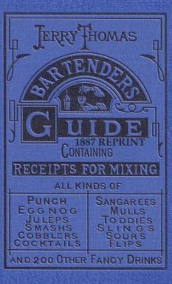 Libro Jerry Thomas Bartenders Guide 1887 Reprint - Jerry ...