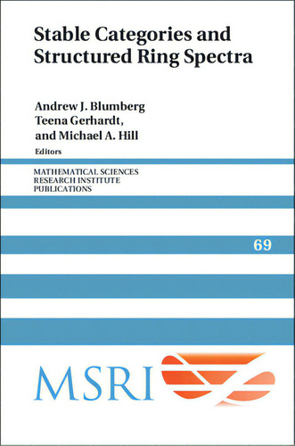 Stable Categories And Structured Ring Spectra, De Blumberg, Andrew J.., Vol. 1. Editorial Cambridge, Tapa Dura En Inglés